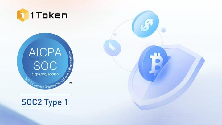 1Token获得由德勤审计的SOC2 Type 1认证