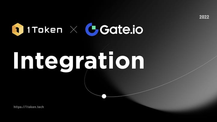 1Token与Gate.io达成合作伙伴关系